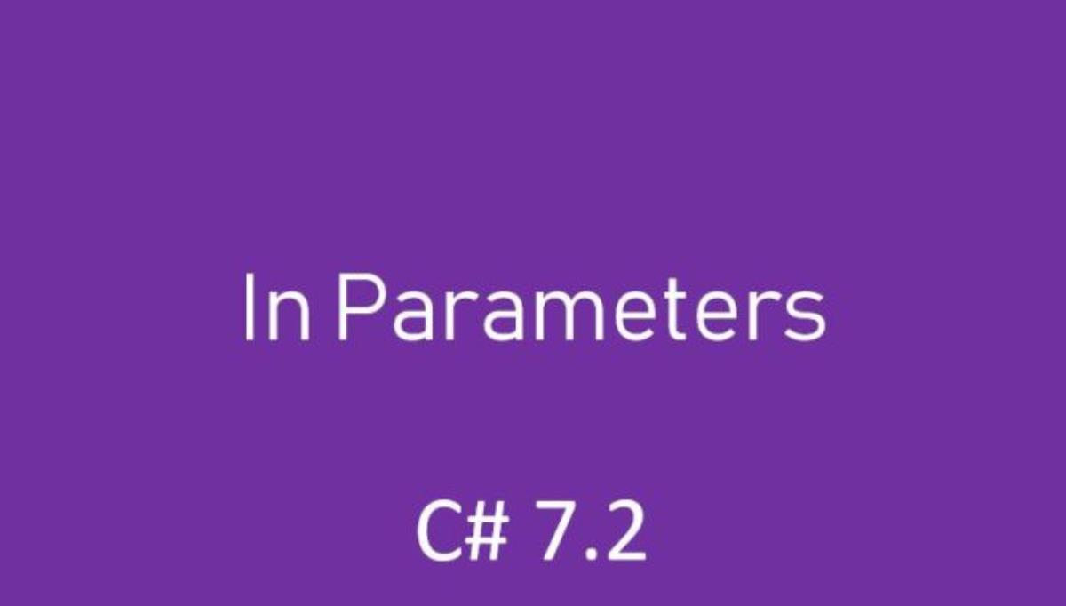 پارامتر in در C# 7.2