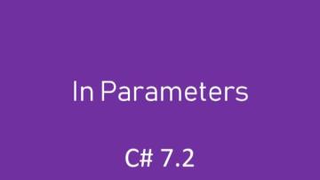 پارامتر in در C# 7.2